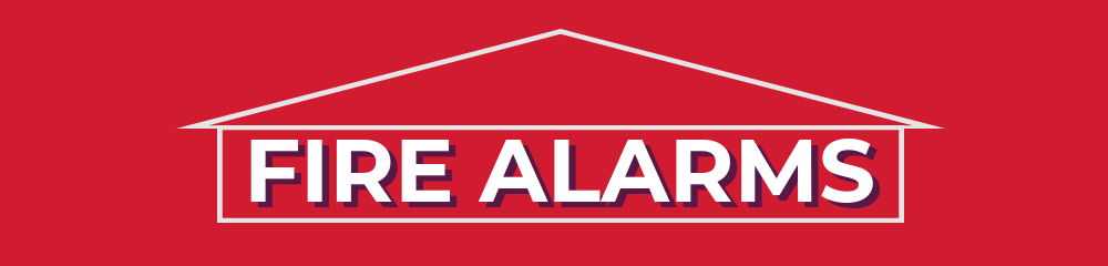 Complete Guide to Fire Alarms for your Complete Guide to Fire Alarms for your